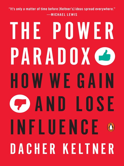 Title details for The Power Paradox by Dacher Keltner - Wait list